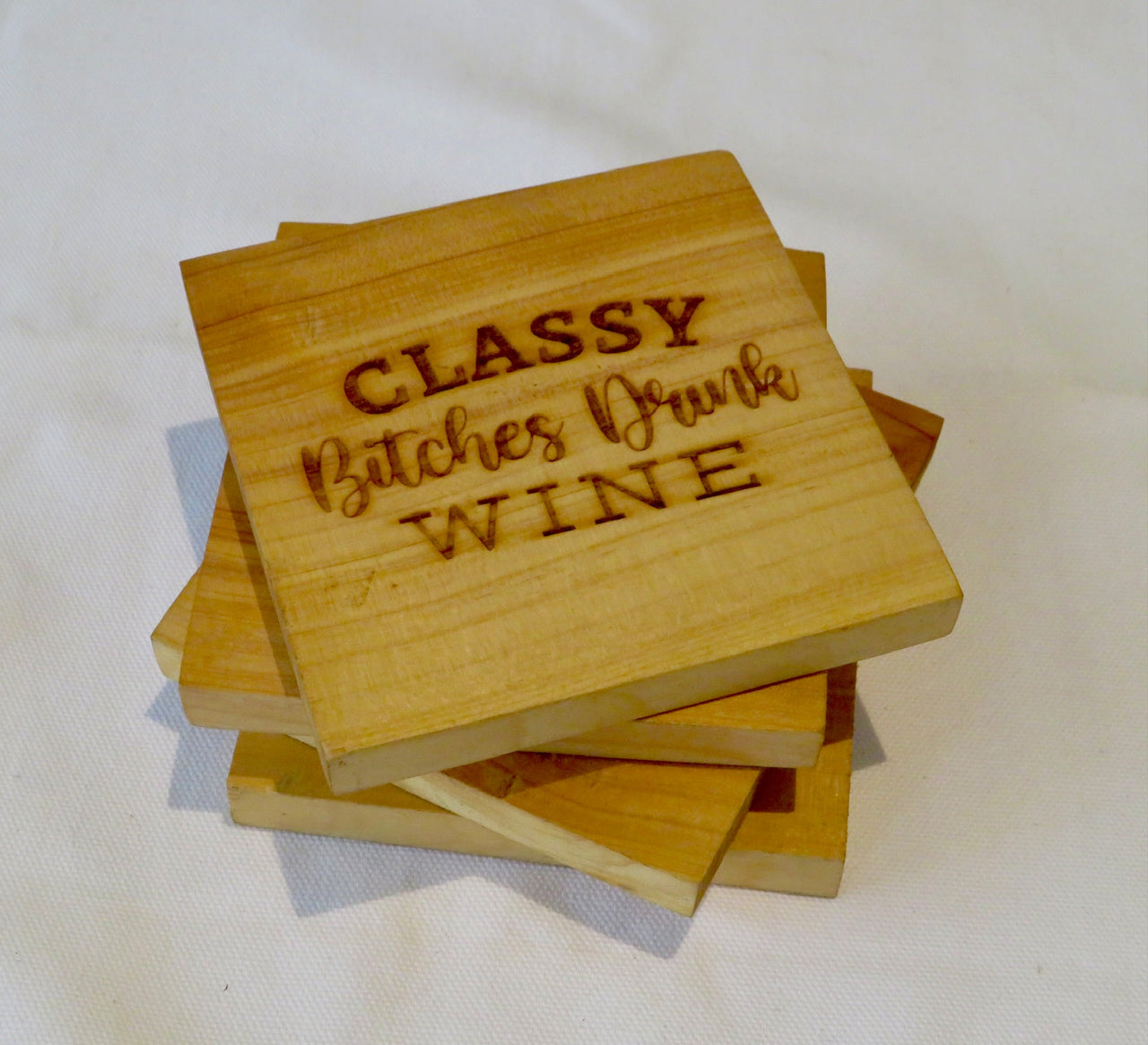 Engraved Coaster-Classy Bitches Drink Wine Engraved Coaster | Elefari Woodcraft