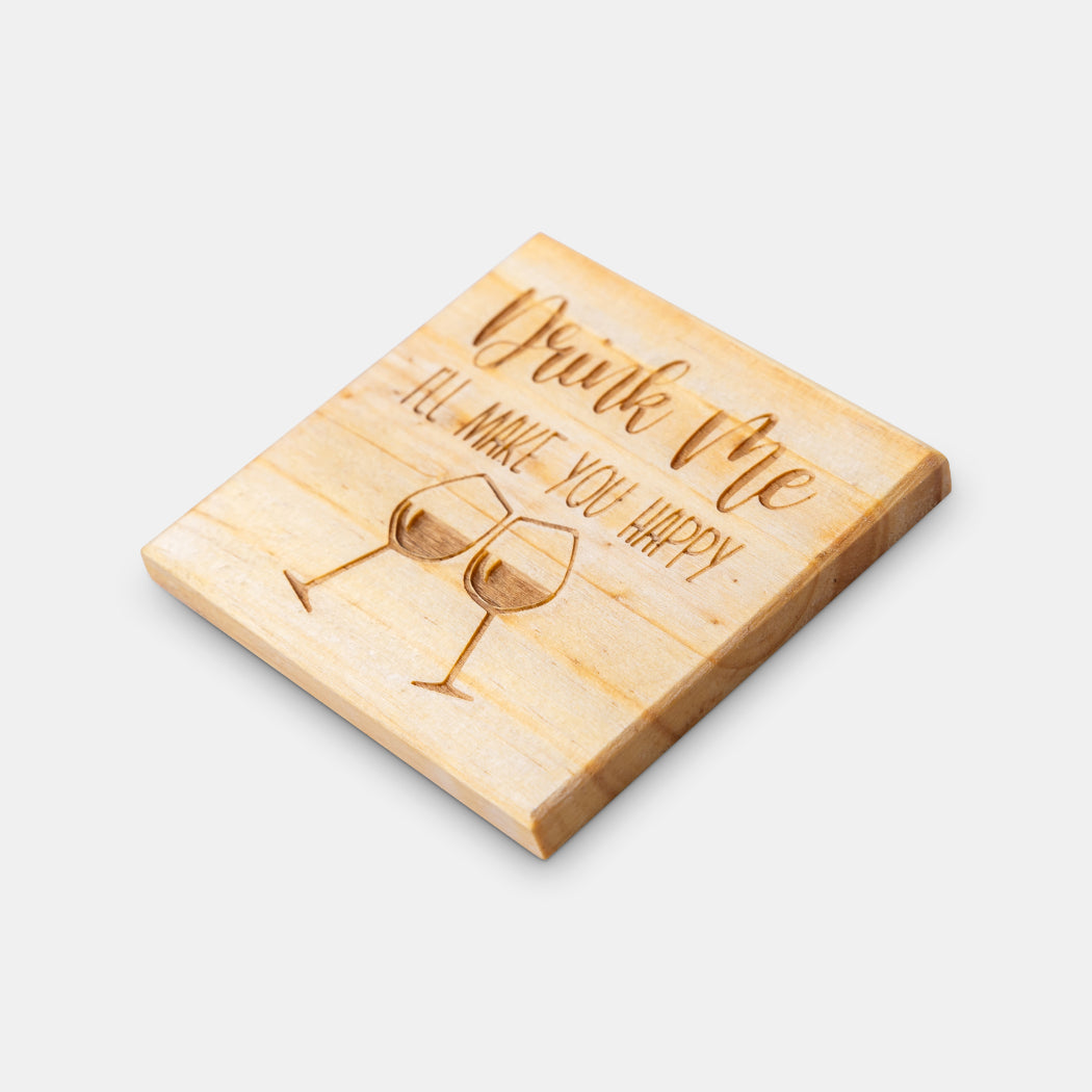 Drink Me I'll Make You Happy Engraved Coaster | Elefari Woodcraft